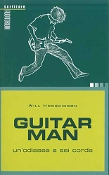 Will Hodgkinson Guitar man immagine non disponibile