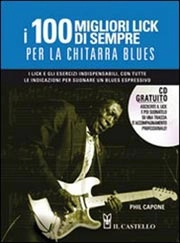 Phil Capone I 100 migliori lick di sempre per la chitarra blues immagine non disponibile