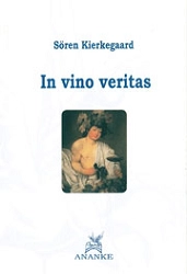 Soren Kierkegaard - In vino veritas