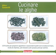 Alice Savorelli - Cucinare le alghe