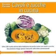 Rosanna Passione - Cavoli e zucche in cucina