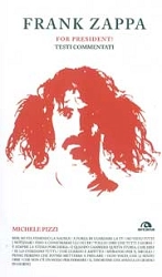 Michele Pizzi Frank Zappa for president! immagine non disponibile