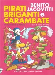 a cura di Gianni Brunoro Benito Jacovitti Pirati briganti e carambate immagine non disponibile