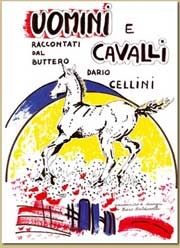 Dario Cellini Uomini e cavalli. Raccontati dal buttero Dario Cellini immagine non disponibile