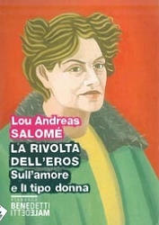 Lou Andreas Salomé La rivolta dell'eros immagine non disponibile