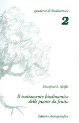 Ehrenfried E. Pfeiffer Il trattamento biodinamico delle piante da frutto immagine non disponibile