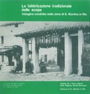 Gruppo di ricerca del Museo dell'Agricoltura di S.Martino in Rio La fabbricazione tradizionale delle scope immagine non disponibile