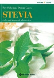 Ray Sahelian, Donna Gates - Stevia l'alternativa naturale allo zucchero