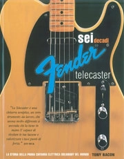 Tony Bacon Sei decadi di Fender Telecaster immagine non disponibile