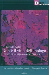 Corrado Dottori Non è il vino dell'enologo - lessico di un vignaiolo che dissente immagine non disponibile