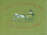 Andres Furger - The elegant art of riding and driving - Eleganz zu pferd und im wagen