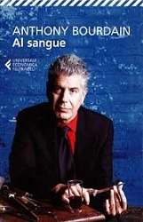 Anthony Bourdain - Al sangue