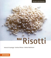 Heinrich Gasteiger, Gerhard Wieser, Helmut Bachmann - 33 ricette di Risotti