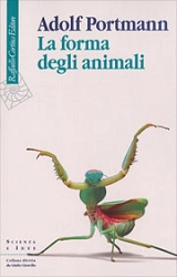 Adolf Portmann - La forma degli animali