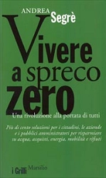 Andrea Segrè Vivere a spreco zero immagine non disponibile