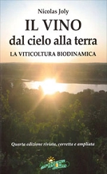 Nicolas Joly Il vino dal cielo alla terra - la viticoltura biodinamica immagine non disponibile