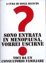 Sonia Bianchi Sono entrata in menopausa, vorrei uscirne immagine non disponibile