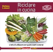 Giuliana Lomazzi - Riciclare in cucina