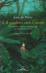 Jorn de Précy E il giardino creò l'uomo immagine non disponibile