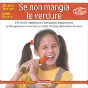 Michela Trevisan, Linda Busato - Se non mangia le verdure