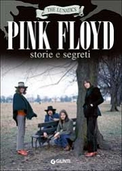 The Lunatics - Pink Floyd storie e segreti