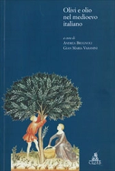 Andrea Brugnoli, Gian Maria Varanini Olivi e olio nel medioevo italiano immagine non disponibile