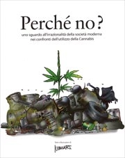 Ivan Art Perchè no? uno sguardo all'irrazionalità della società moderna nei confronti dell'utilizzo della cannabis immagine non disponibile