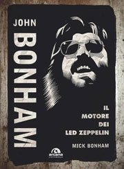 Mick Bonham John Bonham - il motore dei Led Zeppelin immagine non disponibile