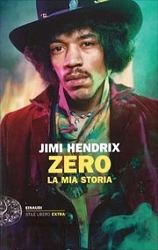 a cura di Alan Douglas Jimi Hendrix - Zero - la mia storia immagine non disponibile