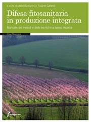 Alda Butturini, Tiziano Galassi - Difesa fitosanitaria in produzione integrata