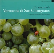 Carlo Macchi A year with Vernaccia di San Gimignano - un anno con la Vernaccia di San Gimignano immagine non disponibile