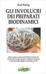 Karl Konig Gli involucri dei preparati biodinamici immagine non disponibile