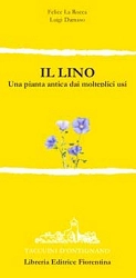 Felice La Rocca, Luigi Damaso il lino. Una pianta antica dai molteplici usi immagine non disponibile