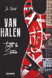 Ian Christe Van Halen. Tutta la storia immagine non disponibile