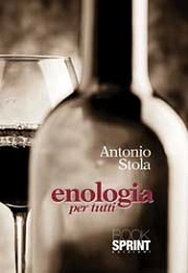 Antonio Stola Enologia per tutti immagine non disponibile