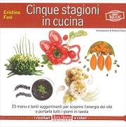 Cristina Fusi - Cinque stagioni in cucina