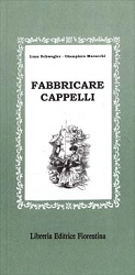 Irma Schwegler, Giampiero Maracchi Fabbricare cappelli immagine non disponibile