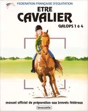 Fédération Française d'Equitation - Etre cavalier : galops 1 à 4