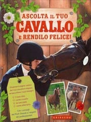 Clergeau Charlotte, Marandet Laure Ascolta il tuo cavallo immagine non disponibile