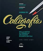 Barbara Calzolari, Alessandro Salice Corso di calligrafia. Dalla matita al pennello. immagine non disponibile