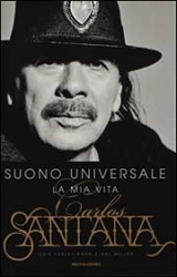 Carlos Santana, Ashley Kahn, Hal Miller Suono universale. La mia vita immagine non disponibile