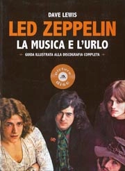 Dave Lewis Led Zeppelin. La musica e l'urlo immagine non disponibile