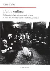 Dino Coltro L'altra cultura. Sillabario della tradizione orale veneta immagine non disponibile