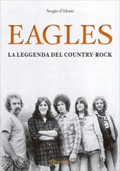 Sergio d'Alesio Eagles - la leggenda del country-rock immagine non disponibile