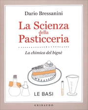 Dario Bressanini La scienza della pasticceria immagine non disponibile