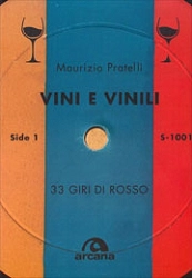 Maurizio Pratelli Vinili e vini - 33 giri di rosso immagine non disponibile