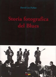 David Lee Parker Storia fotografica del blues immagine non disponibile