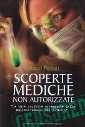 Marco Pizzuti - Scoperte mediche non autorizzate