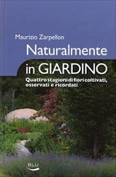 Maurizio Zarpellon Naturalmente in giardino immagine non disponibile