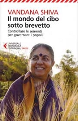 Vandana Shiva Il mondo del cibo sotto brevetto immagine non disponibile